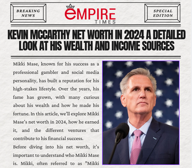 Kevin McCarthy Net Worth in 2024: A Detailed Look at His Wealth and Income Sources