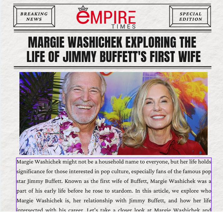 Margie Washichek: Exploring the Life of Jimmy Buffett’s First Wife